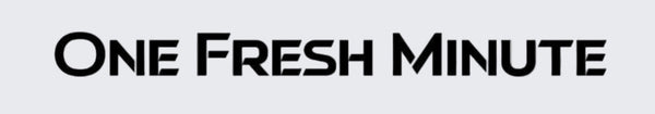 One Fresh Minute